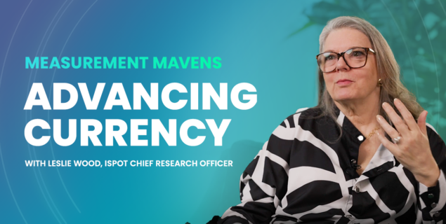 Advancing TV Currency with Leslie Wood, iSpot Chief Research Officer